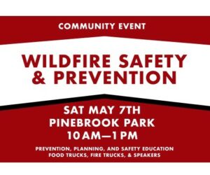 Wildfire Safety & Prevention Event-May 7th Scavenger Hunt Going on Now!